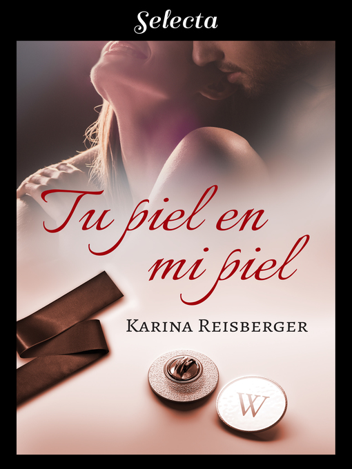 Title details for Tu piel en mi piel by Karina Reisberger - Wait list